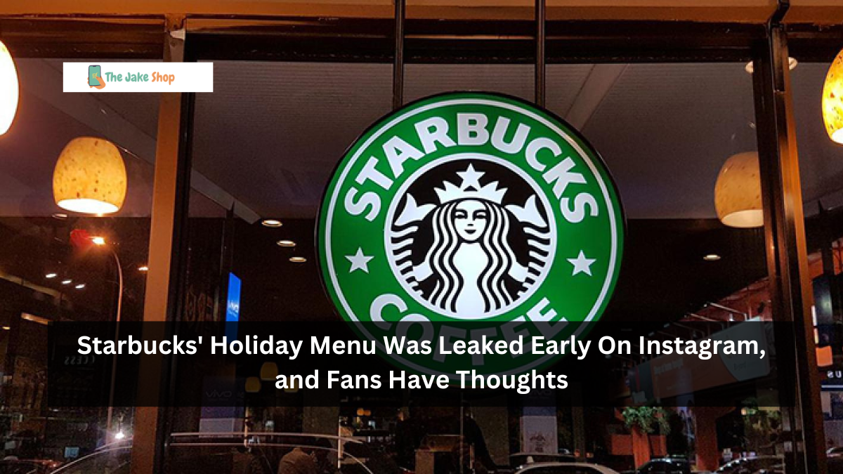 Starbucks' Holiday Menu Was Leaked Early On Instagram, and Fans Have Thoughts